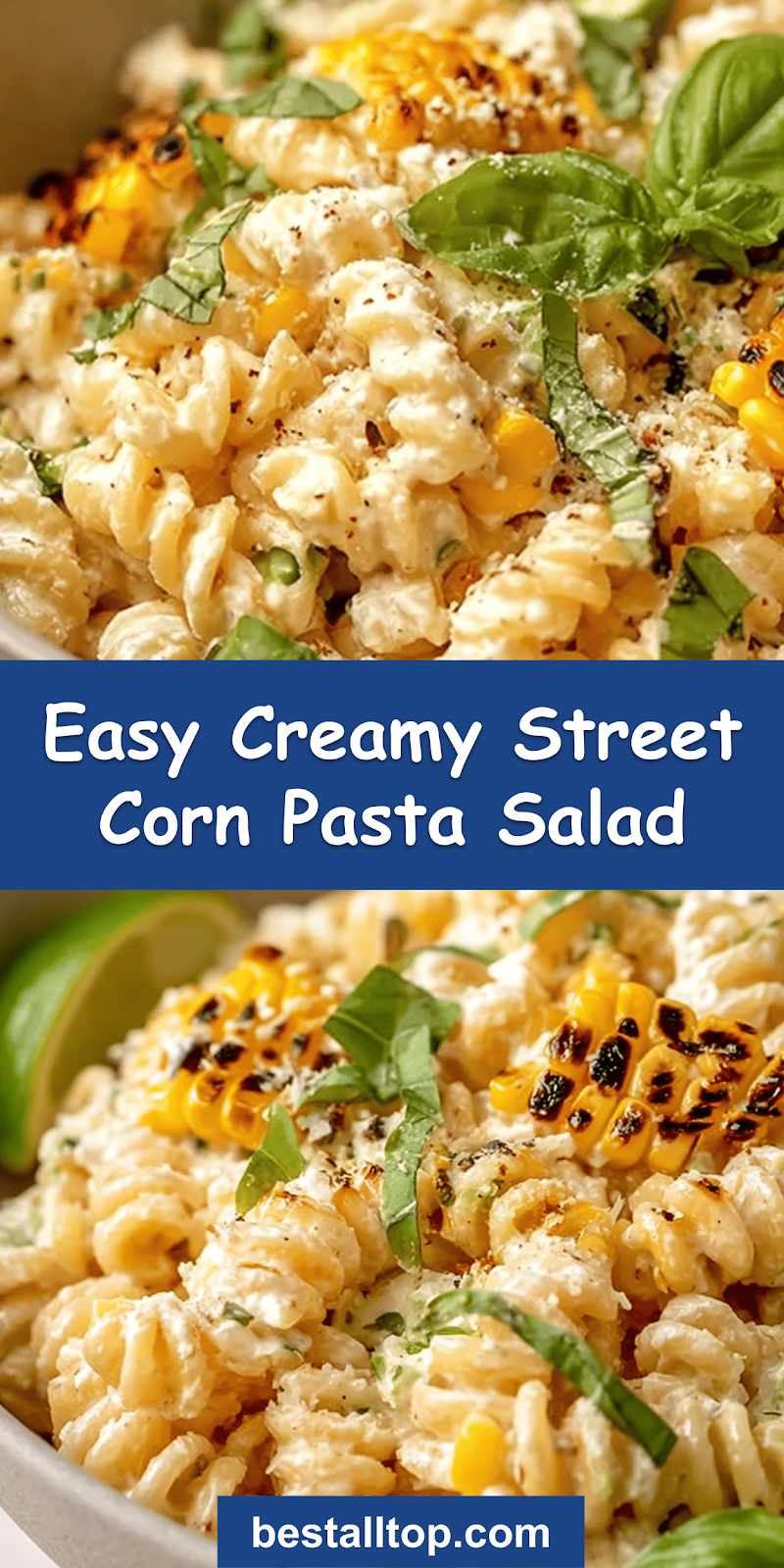  Creamy Street Corn Pasta Salad 
