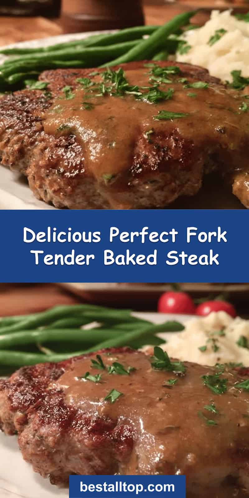 Delicious Fork Tender Baked Steak